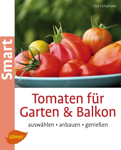 Beispielbild fr Tomaten fr Garten und Balkon -Language: german zum Verkauf von GreatBookPrices