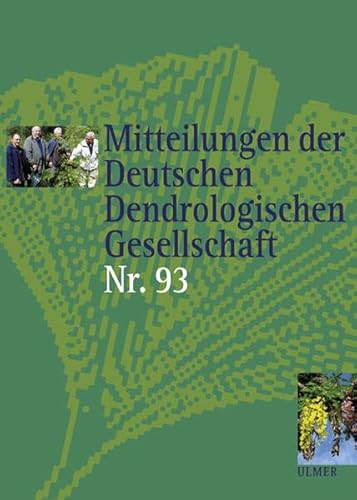 Beispielbild fr MDDG - Reihe Mitteilungen der Deutschen Dendrologischen Gesellschaft, Band 93 zum Verkauf von medimops