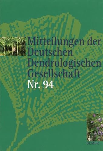 Beispielbild fr Mitteilungen der Deutschen Dendrologischen Gesellschaft. Nr. 94. zum Verkauf von ABC Antiquariat, Einzelunternehmen