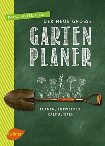 Stock image for Der neue groe Gartenplaner: Planen, entwerfen, kalkulieren for sale by medimops