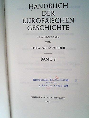 Stock image for Die Entstehung des neuzeitlichen Europa. (Handbuch der Europischen Geschichte Band 3 hrsg. von Theodor Schieder) for sale by Antiquariat Thomas Nonnenmacher