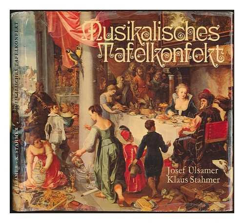 Stock image for Musikalisches Tafelkonfekt for sale by Versandantiquariat Felix Mcke