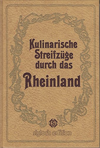 Beispielbild fr Kulinarische Streifzge durch das Rheinland zum Verkauf von medimops