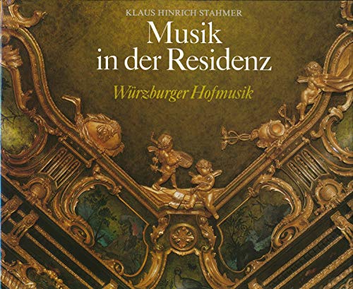 Musik in der Residenz. Würzburger Hofmusik.