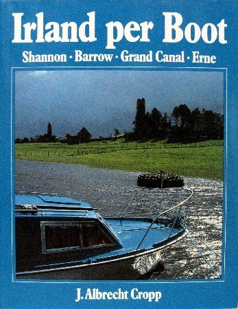 Beispielbild fr Irland per Boot. Shannon, Barrow, Grand Canal, Erne. zum Verkauf von medimops