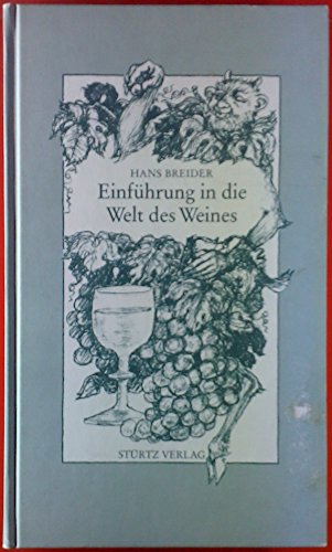 Beispielbild fr Einfhrung in die Welt des Weines zum Verkauf von Versandantiquariat Felix Mcke