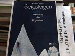 Imagen de archivo de Bergsteigen. Verlockung des Ungewissen a la venta por medimops