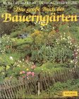 Stock image for Das groe Buch der Bauerngrten for sale by medimops