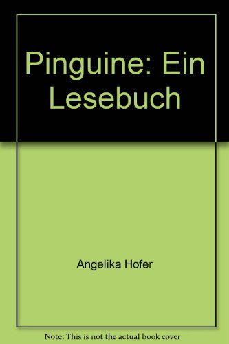 Stock image for Pinguine. Ein Lesebuch for sale by Gerald Wollermann