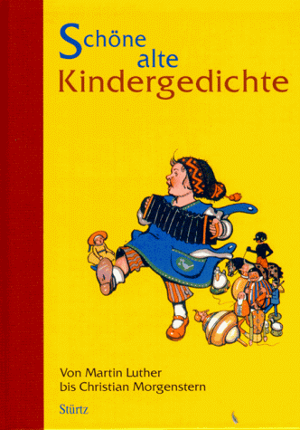 Stock image for Schne alte Kindergedichte. Von Martin Luther bis Christian Morgenstern for sale by Hylaila - Online-Antiquariat