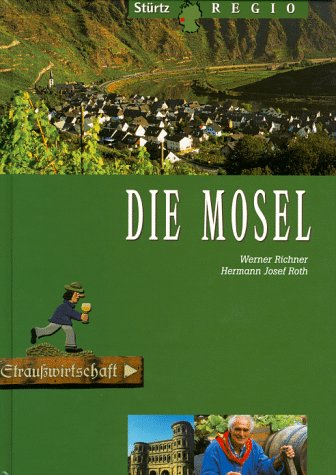 Beispielbild fr Die Mosel. zum Verkauf von ThriftBooks-Dallas