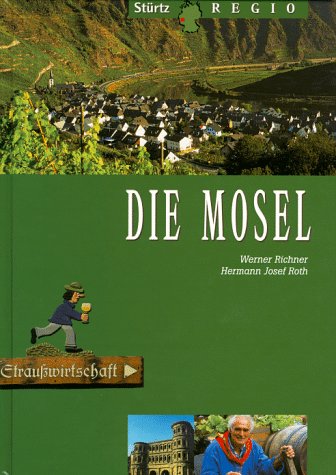 Imagen de archivo de Die Mosel. a la venta por ThriftBooks-Dallas