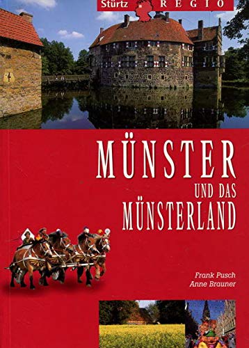 Stock image for Mnster und das Mnsterland. Texte von Anne Brauner. Bilder von Frank Pusch, Regio for sale by Edition H. Schroeder e.K.