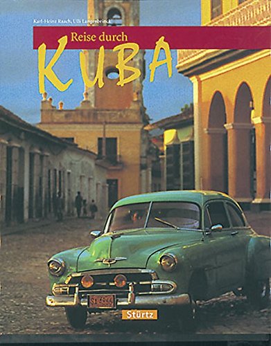 Reise durch Cuba ( Kuba) - Karl-Heinz Raach