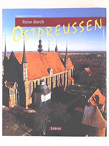 9783800316076: Reise durch OSTPREUSSEN - Ein Bildband mit ber 190 Bildern - STRTZ Verlag