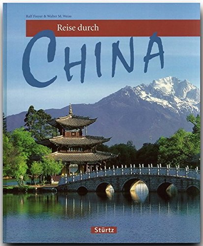 Imagen de archivo de Reise durch CHINA - Ein Bildband mit ber 190 Bildern - STRTZ Verlag a la venta por Ammareal