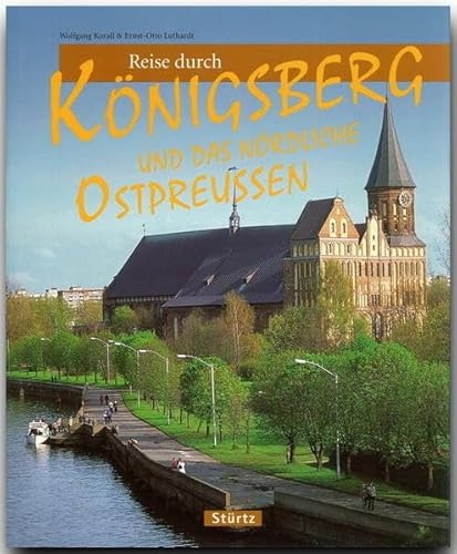 Stock image for Reise durch Knigsberg und das nrdliche Ostpreuen for sale by medimops