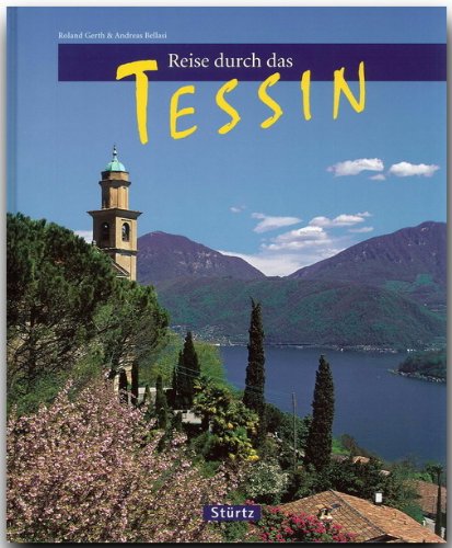 Reise durch das Tessin - Andreas Bellasi