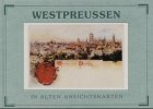 9783800318339: Westpreuen in alten Ansichtskarten (Weidlich)