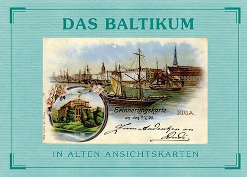 Imagen de archivo de Das Baltikum in alten Ansichtskarten a la venta por medimops