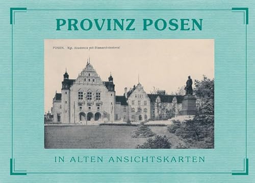 9783800318469: Provinz Posen in alten Ansichtskarten (Weidlich)