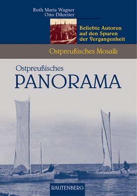 9783800330782: Ostpreuisches Panorama. Beliebte Autoren auf den Spuren der Vergangenheit