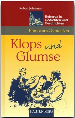 Beispielbild fr Klops und Glumse. Heiteres in Gedichten und Geschichten (Rautenberg) zum Verkauf von medimops