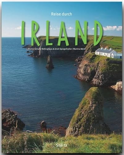 Reise durch IRLAND - Ein Bildband mit über 200 Bildern - STÜRTZ Verlag - Martina Wenk (Autorin), Martin Schulte-Kellinghaus