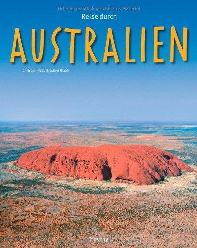 Reise durch AUSTRALIEN - Ein Bildband mit 170 Bildern - STÜRTZ Verlag - Esther Blank