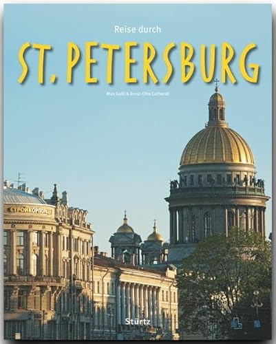 9783800341085: Reise durch ST. PETERSBURG - Ein Bildband mit ber 180 Bildern auf 140 Seiten - STRTZ Verlag