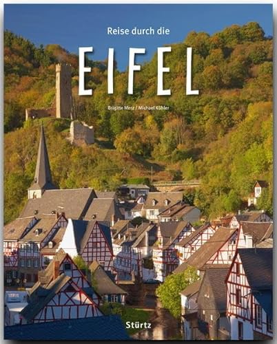9783800341337: Reise durch die Eifel - Ein Bildband mit ber 190 Bildern - STRTZ Verlag