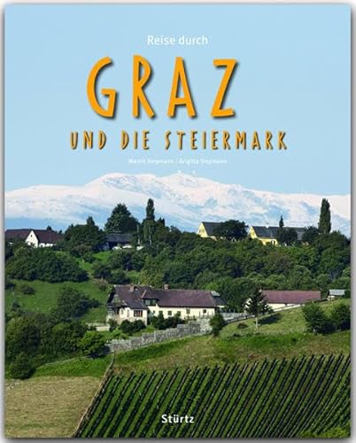 Beispielbild fr Reise durch GRAZ und die STEIERMARK - Ein Bildband mit ber 210 Bildern - STRTZ Verlag zum Verkauf von medimops