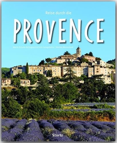 Stock image for Reise durch die PROVENCE - Ein Bildband mit ber 190 Bildern - STRTZ Verlag for sale by medimops