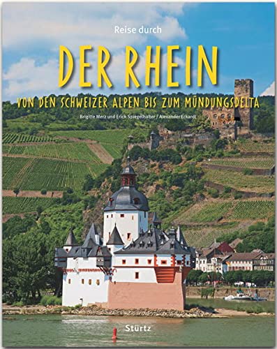 9783800342020: Reise durch... Der Rhein - Von den Schweizer Alpen bis zum Mndungsdelta