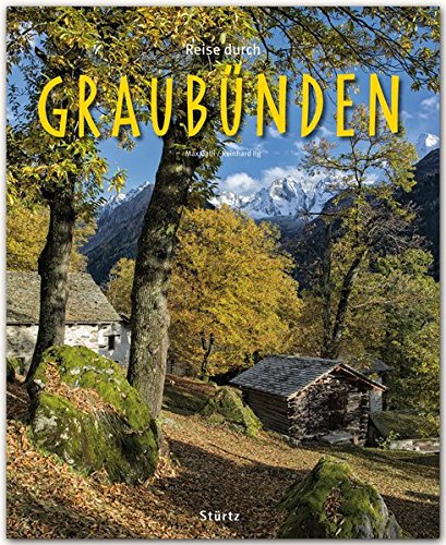 Beispielbild fr Reise durch GRAUBNDEN - Ein Bildband mit ber 200 Bildern auf 140 Seiten - STRTZ Verlag zum Verkauf von medimops