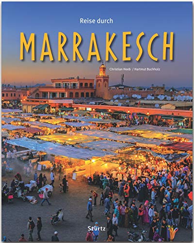 Beispielbild fr Reise durch Marrakesch: Ein Bildband mit ber 200 Bildern - STRTZ-Verlag zum Verkauf von Revaluation Books