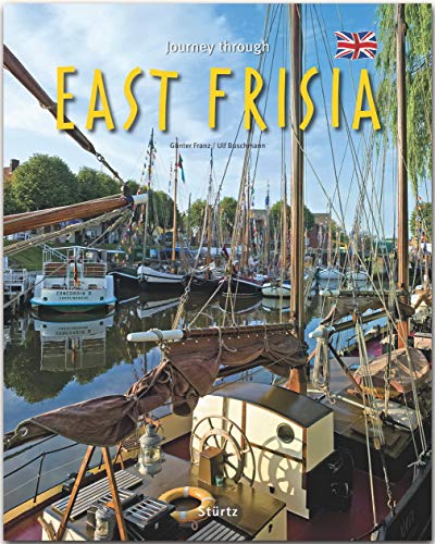 9783800343218: Journey through East Frisia - Reise durch Ostfriesland: Ein Bildband mit ber 190 Bildern auf 140 Seiten - STRTZ Verlag