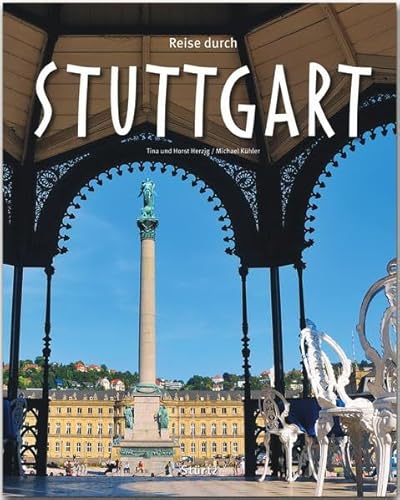 9783800343348: Reise durch Stuttgart: Ein Bildband mit ber 185 Bildern auf 140 Seiten - STRTZ Verlag