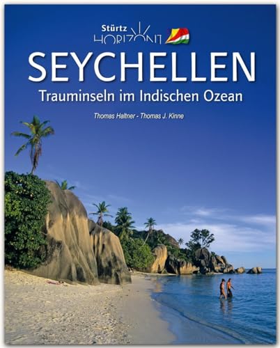 Beispielbild fr Horizont SEYCHELLEN - Trauminseln im Indischen Ozean - 160 Seiten Bildband mit ber 230 Bildern - STRTZ Verlag zum Verkauf von medimops