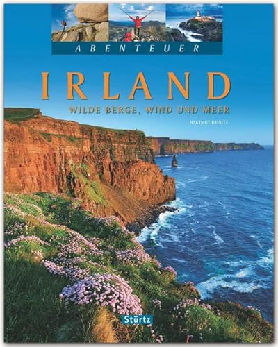 Beispielbild fr Abenteuer IRLAND - Wilde Berge, Wind und Meer - Ein Bildband mit ber 230 Bildern auf 128 Seiten - STRTZ Verlag zum Verkauf von medimops