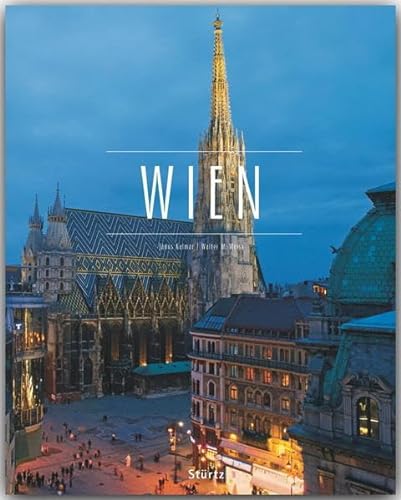 Stock image for WIEN - Ein Premium***-Bildband in stabilem Schmuckschuber mit 224 Seiten und 310 Abbildungen - STRTZ Verlag for sale by medimops