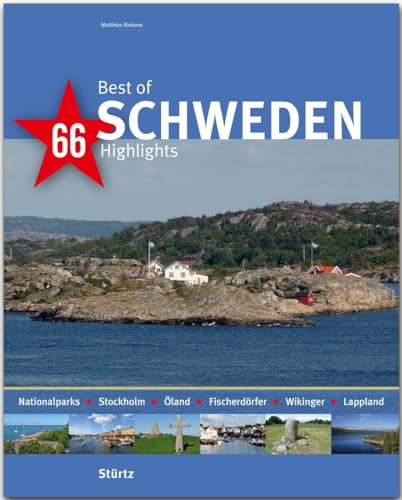 Imagen de archivo de Best of Schweden - 66 Highlights: Ein Bildband mit ber 230 Bildern auf 140 Seiten - STRTZ Verlag (Best of - 66 Highlights) a la venta por medimops