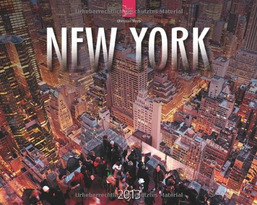 New York 2013. StÃ¤dte-Kalender (9783800350445) by [???]