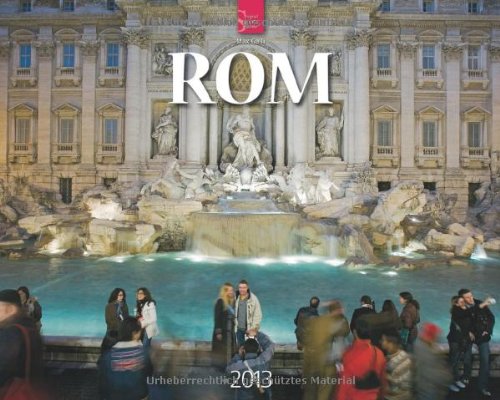 Rom 2013. StÃ¤dte-Kalender (9783800350469) by [???]