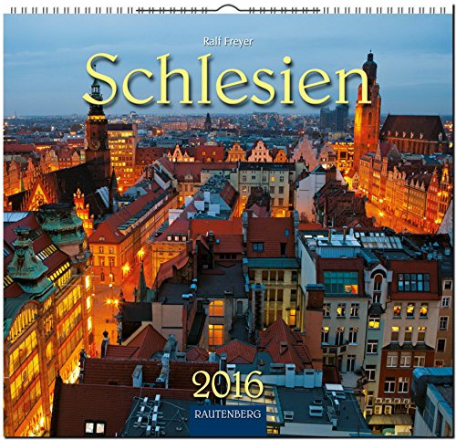9783800354979: Schlesien in Farbe 2016: Original Rautenberg-Strtz-Kalender - Mittelformat-Kalender 33 x 31 cm [Spiralbindung]