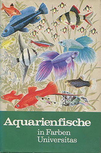Beispielbild fr Aquarienfische in Farben zum Verkauf von Versandantiquariat Felix Mcke