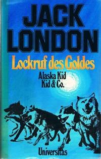 Stock image for Lochruf des Geldes - Alaska Kid - Kid & Co. for sale by Better World Books