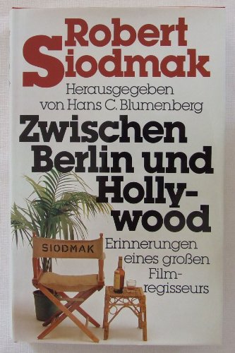 Beispielbild fr Zwischen Berlin und Hollywood. Erinnerungen eines groen Filmregisseurs Erinnerungen e. grossen Filmregisseurs zum Verkauf von Oberle