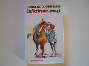 9783800410026: Im Vertrauen gesagt. Verse von einem der auszog das Lachen zu lernen