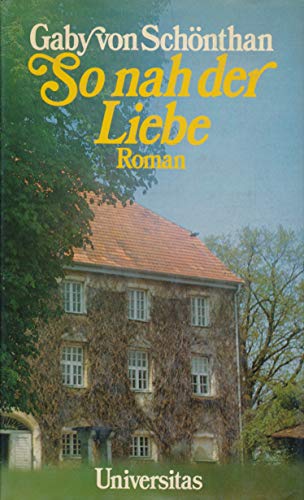 9783800410729: So nah der Liebe. Roman